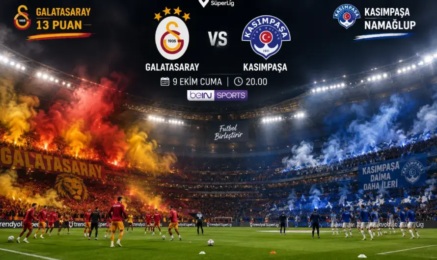 Galatasaray ve Kasımpaşa Arasındaki Kritik Randevu: Maç Detayları ve Kadro Durumu